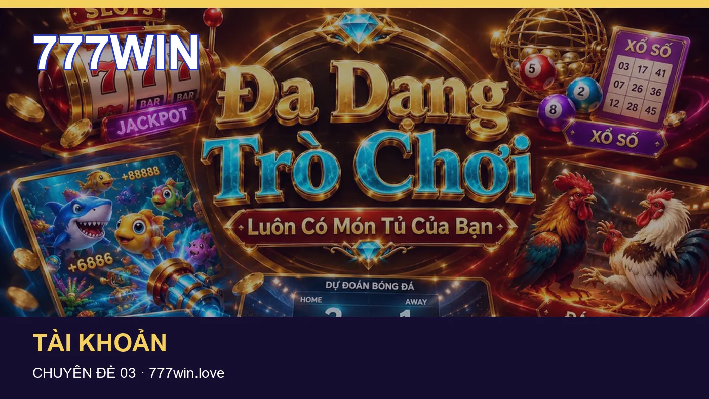 Danh sách kiểm tra thông tin Tổng quan dành cho người đọc 777WIN