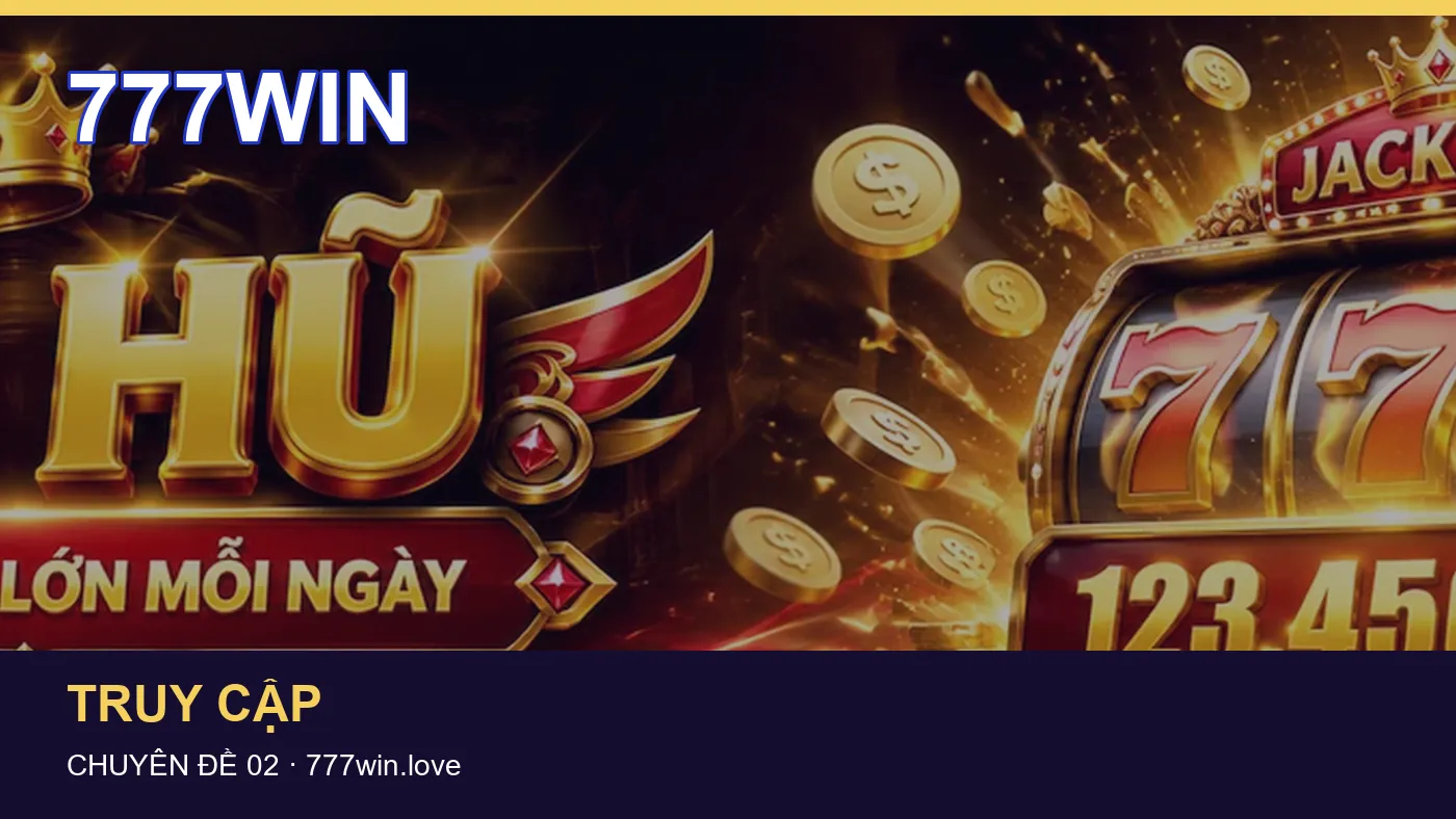 Những nhầm lẫn thường gặp khi đọc nội dung Truy cập trên 777WIN