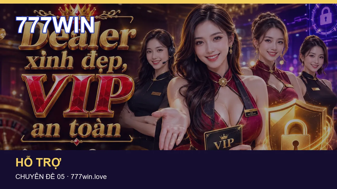 Danh sách kiểm tra thông tin Hỗ trợ dành cho người đọc 777WIN